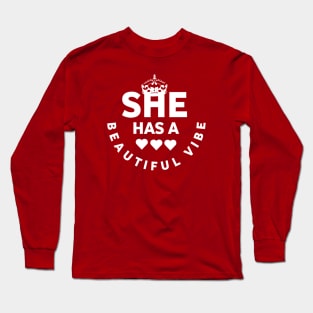 She has a beautiful vibe design Long Sleeve T-Shirt